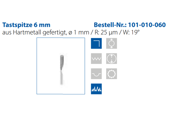 Tastspitze 6 mm  Ø 1 mm / R: 25 µm / W: 19°  Hartmetall | Bild 3